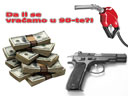 Gorivo - Novac - Pištolj